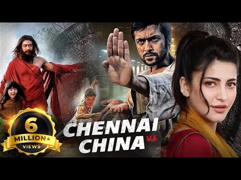 Chennai vs China – Hindi Dubbed Full Movie – Suriya, Shruti Haasan, Johnny Trí Nguyễn