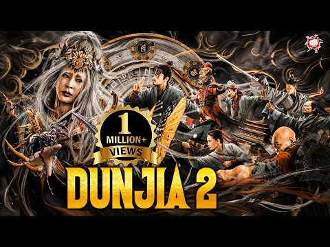 Dunjia 2 | Chinese Action Movie | Blockbuster Hindi Dubbed Action Movie | New Kung Fu Action Movie