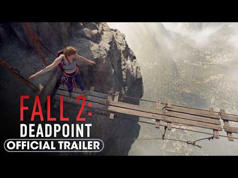 Fall 2: Deadpoint (2026) Official Trailer – Harriet Slater, Arsema Thomas