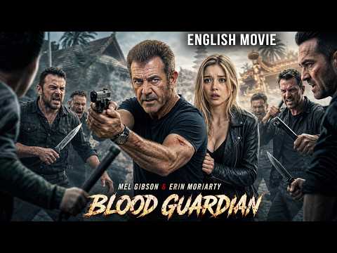 Mel Gibson In BLOOD GUARDIAN | He Will Kill To Protect His Daughter | Hollywood English Action Movie