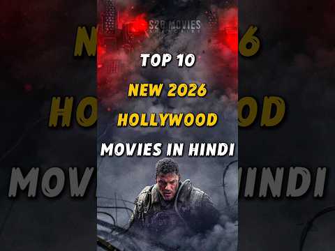 Top 10 2026 Hollywood Movies In Hindi Dubbed 💀 | Top 2026 Hollywood Movies | S26 Movies