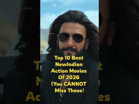 Top 10 Best New Indian Action Movies Of 2026 (You CANNOT Miss These!🔥