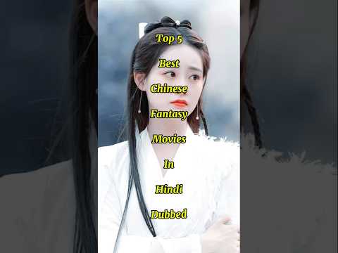 Top 5 Best Chinese Fantasy Movies in HindiDubbed#shorts