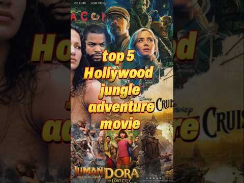 Top 5 Best Hollywood Jungle Adventure Movies | Jungle Survival Hollywood Films #top #hollywood#movie