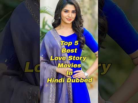 Top 5 Best Love Story Movies In Hindi Dubbed #2026 #love #south #movie #tseries
