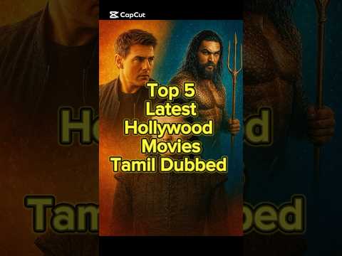 Top 5 Latest Hollywood Movies In Tamil Dubbed #hollywoodmovie #latestmovies #tamildubbed #tamil